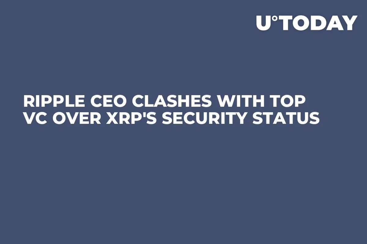 Ripple CEO Clashes with Top VC Over XRP's Security Status