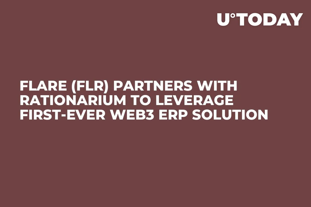 Flare (FLR) Partners With Rationarium to Leverage First-Ever Web3 ERP Solution