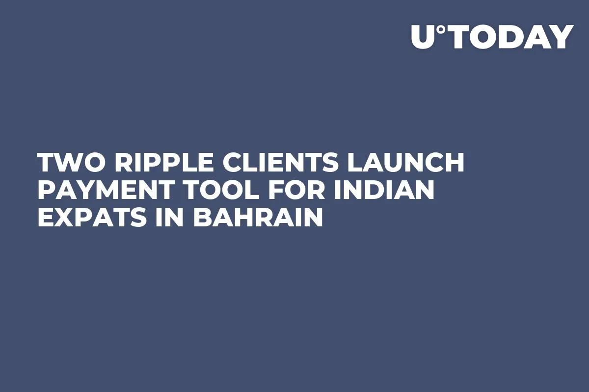 Two Ripple Clients Launch Payment Tool for Indian Expats in Bahrain