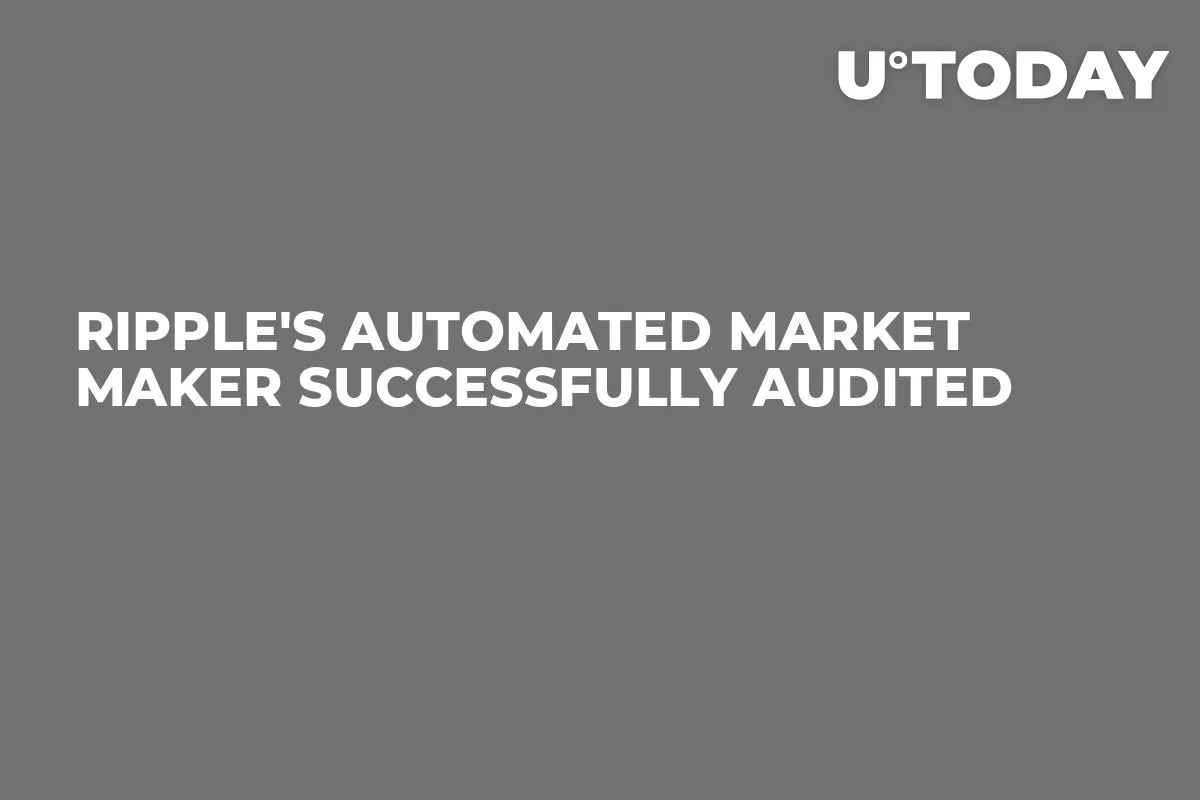 Ripple's Automated Market Maker Successfully Audited