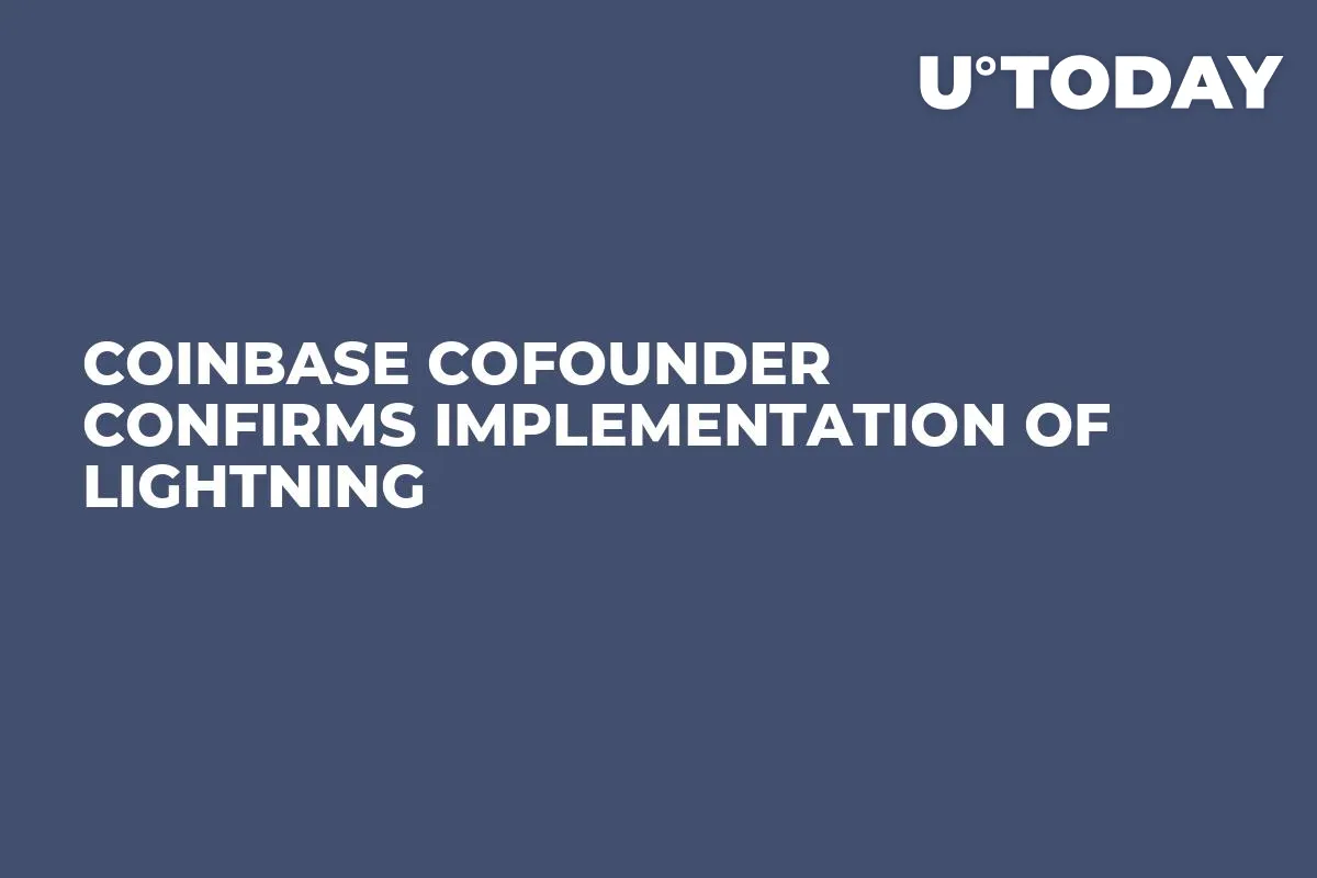 Coinbase Cofounder Confirms Implementation of Lightning