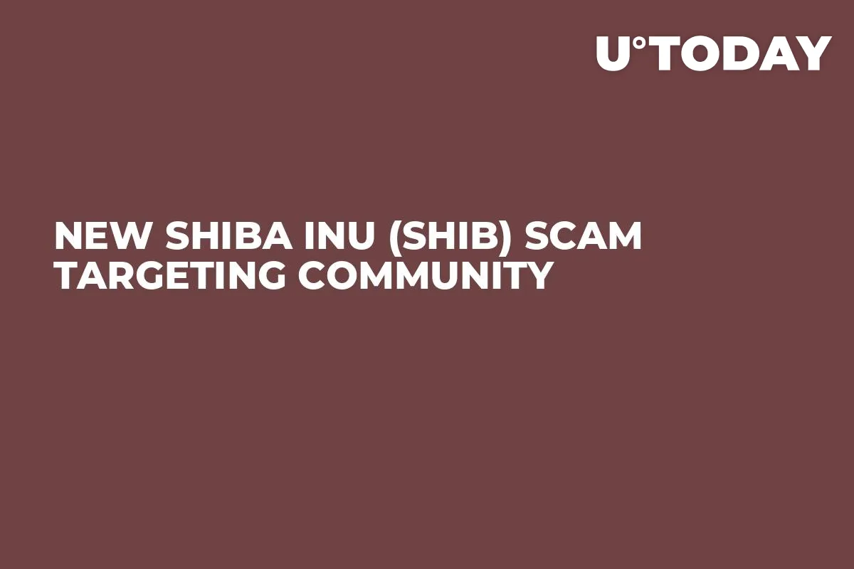 New Shiba Inu (SHIB) Scam Targeting Community