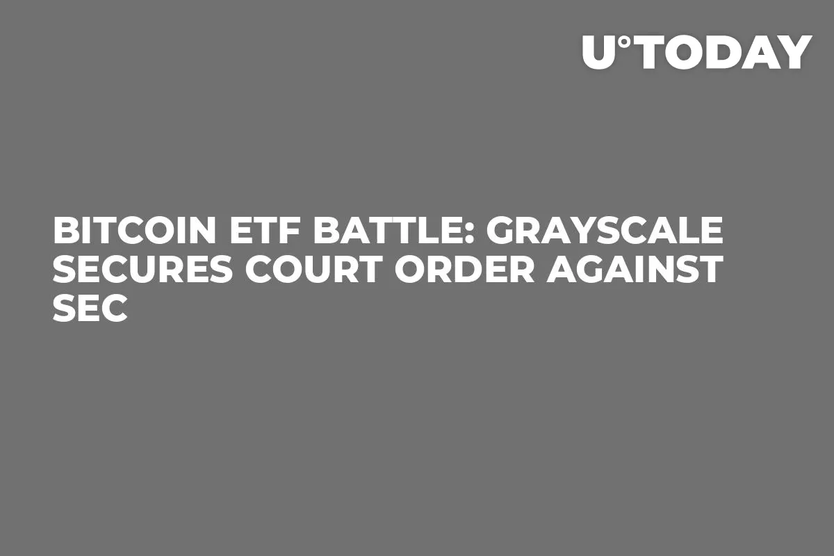 Bitcoin ETF Battle: Grayscale Secures Court Order Against SEC