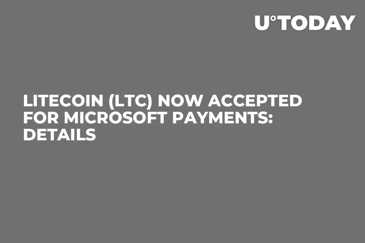 Litecoin (LTC) Now Accepted for Microsoft Payments: Details
