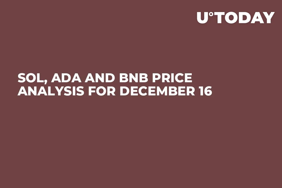 SOL, ADA and BNB Price Analysis for December 16