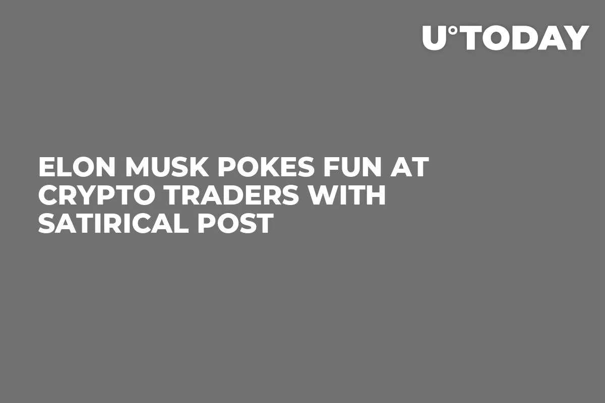 Elon Musk Pokes Fun at Crypto Traders With Satirical Post
