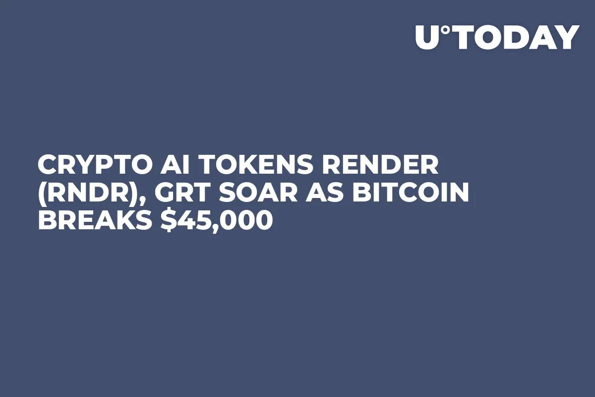 Crypto AI Tokens Render (RNDR), GRT Soar as Bitcoin Breaks $45,000