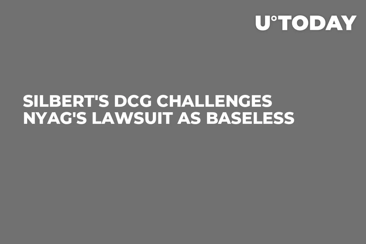 Silbert's DCG Challenges NYAG's Lawsuit as Baseless