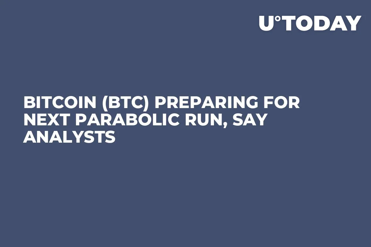 Bitcoin (BTC) Preparing for Next Parabolic Run, Say Analysts