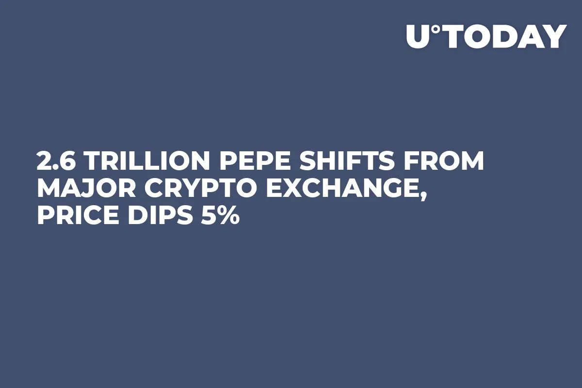 2.6 Trillion PEPE Shifts From Major Crypto Exchange, Price Dips 5%