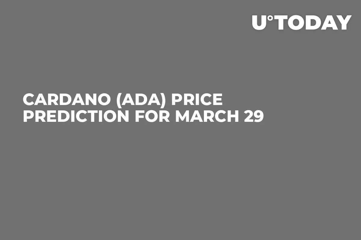 Cardano (ADA) Price Prediction for March 29