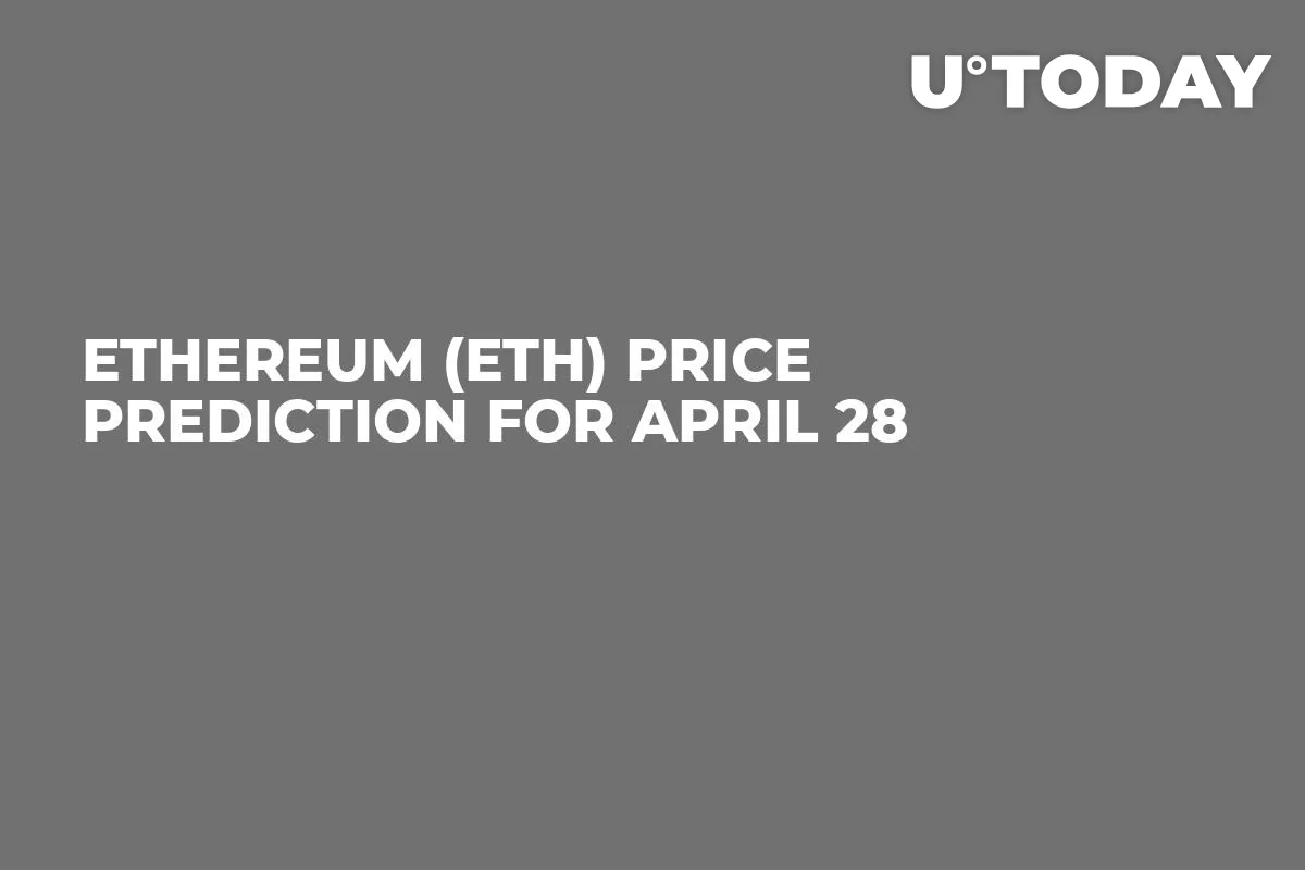 Ethereum (ETH) Price Prediction for April 28