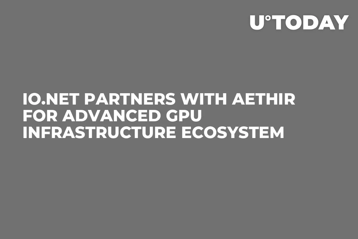 io.net Partners With Aethir for Advanced GPU Infrastructure Ecosystem