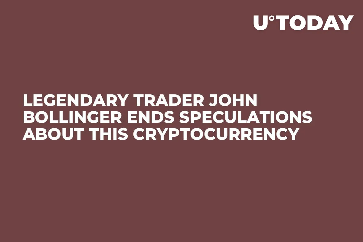 Legendary Trader John Bollinger Ends Speculations About This Cryptocurrency