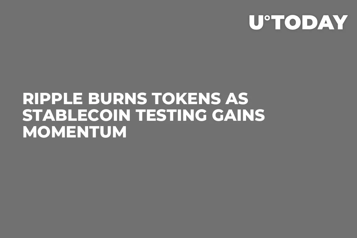 Ripple Burns Tokens as Stablecoin Testing Gains Momentum