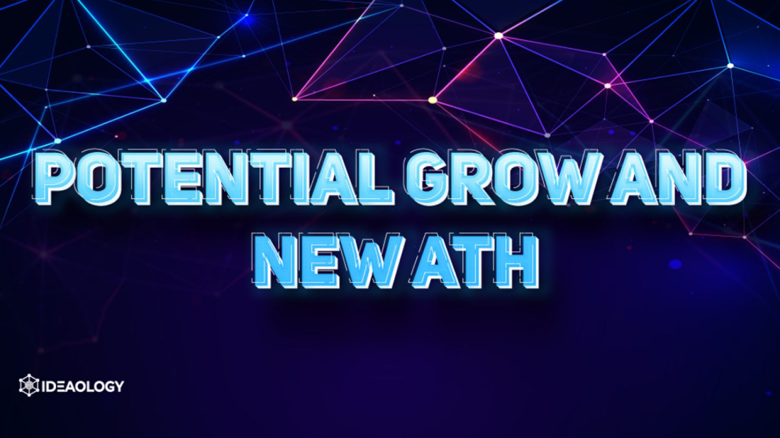Potential Grow and New ATH