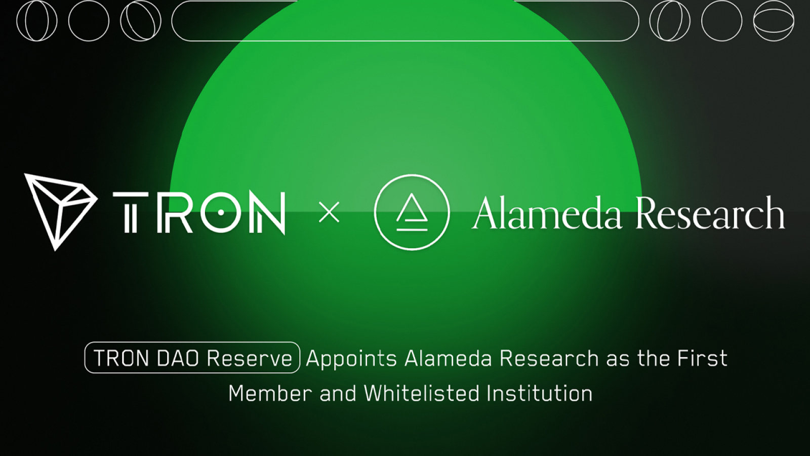 TRON DAO Reserve Appoints Alameda Research as the First Member and Whitelisted Institution