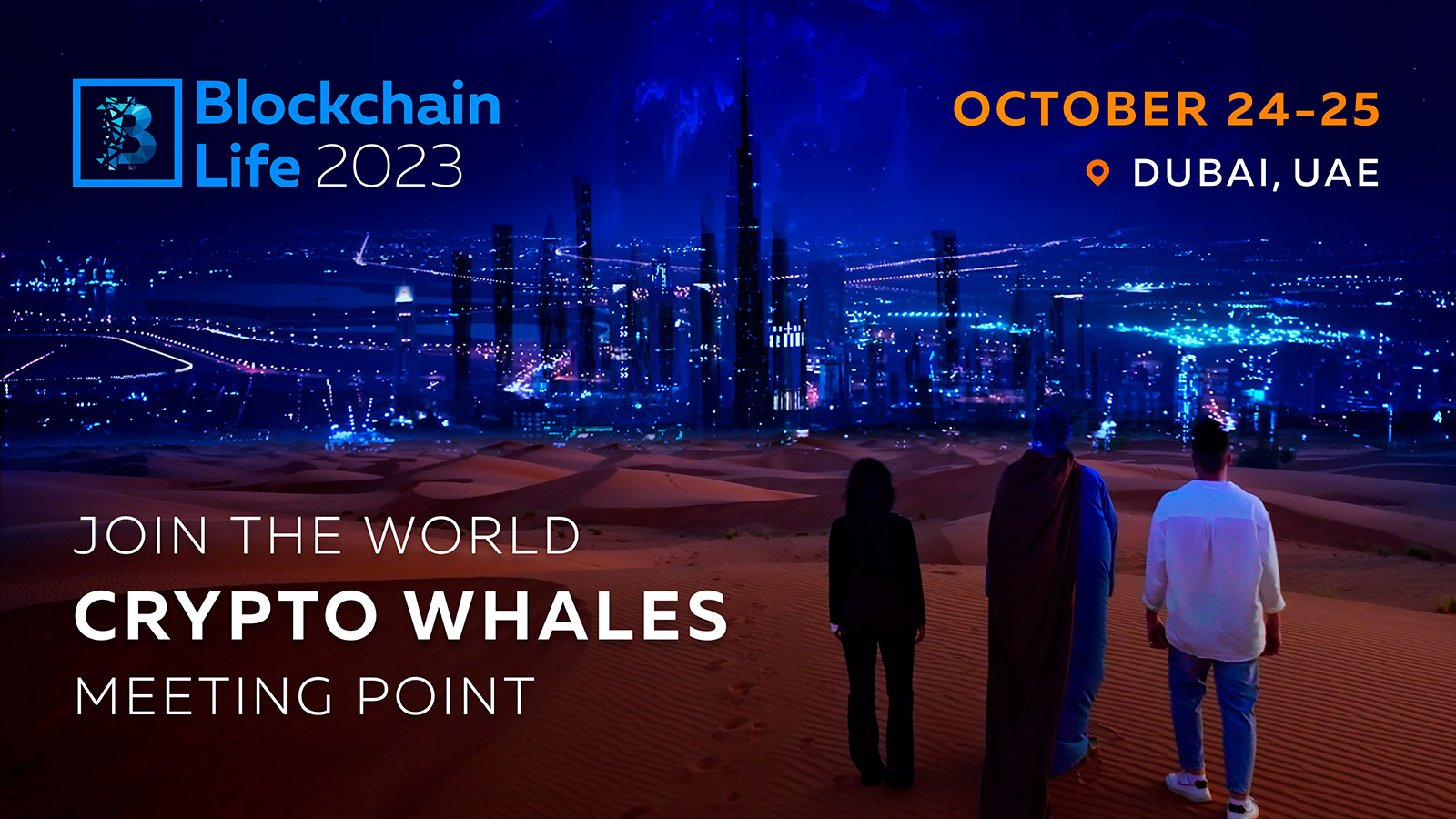 Join Blockchain Life 2023 in Dubai – The Crypto Event of the Year