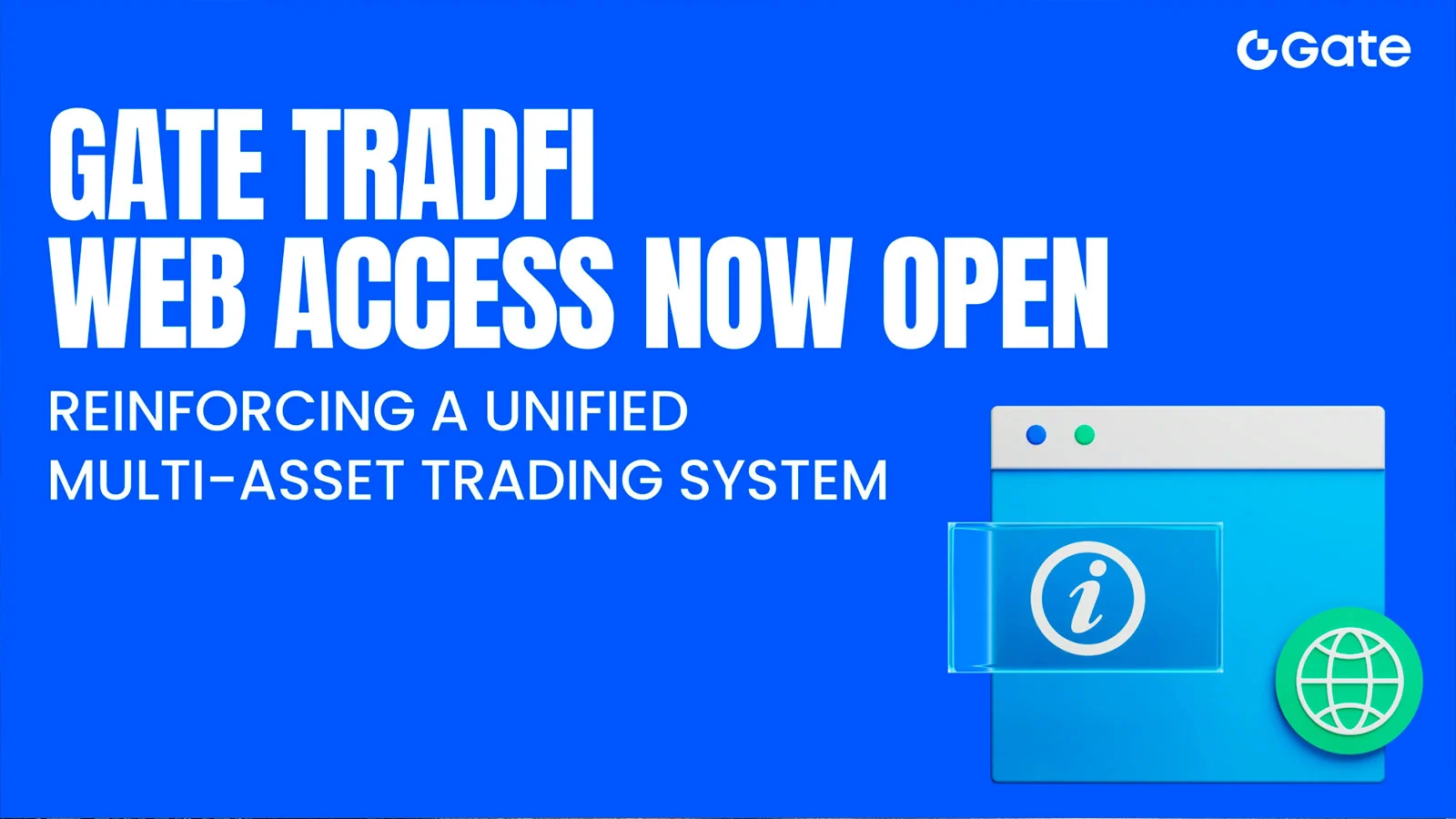 Gate TradFi Web Access Now Open, Strengthening One-Stop Multi-Asset Trading System