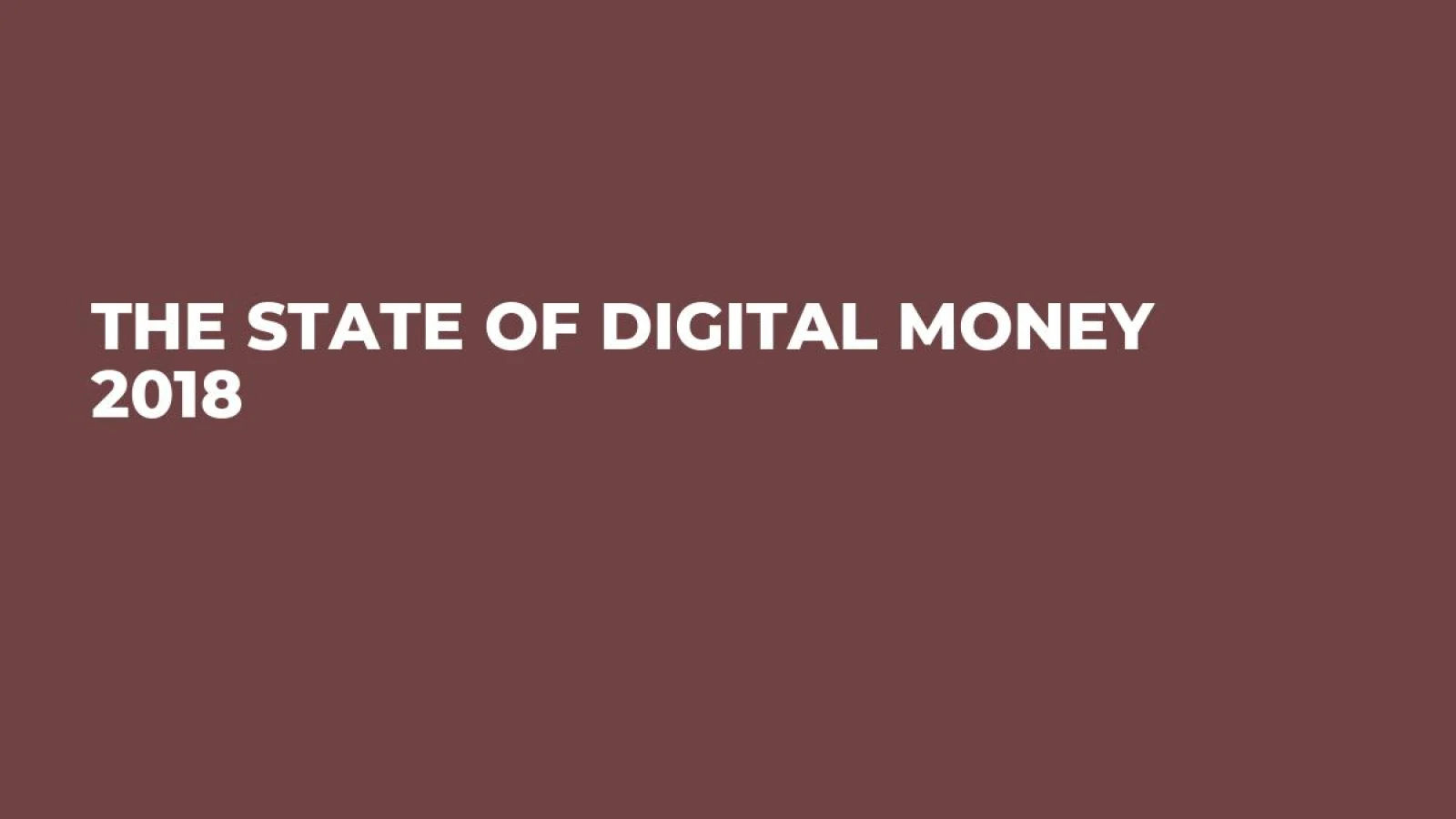 The State of Digital Money 2018