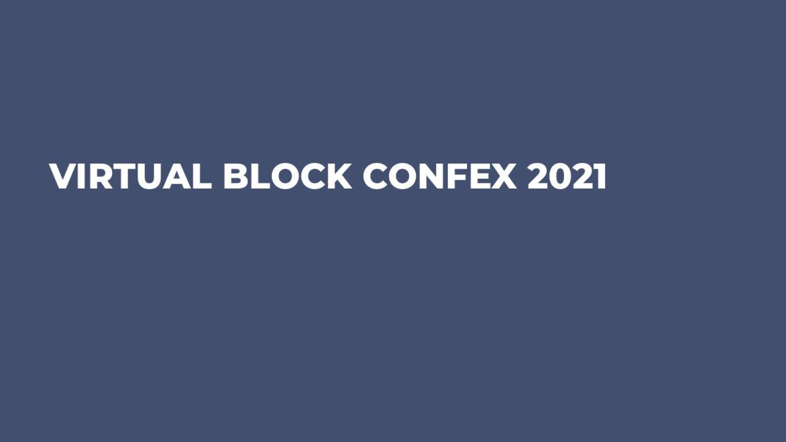 VIRTUAL BLOCK CONFEX 2021