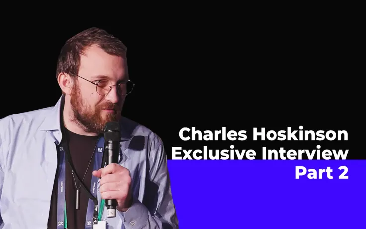 Interview with Cardano’s Charles Hoskinson: We Have the Best Product From Every Dimension