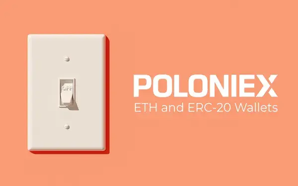 Poloniex Disables ETH, BNB and ERC-20 Wallets for Maintenance. Are Funds Safe?