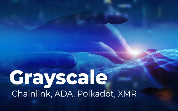 Grayscale Confirms It Is Considering Making New Products on Chainlink, ADA, Polkadot, XMR and others