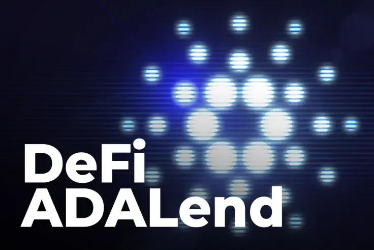 Cardano-Based DeFi ADALend Added to "Essential Cardano List" by IOHK