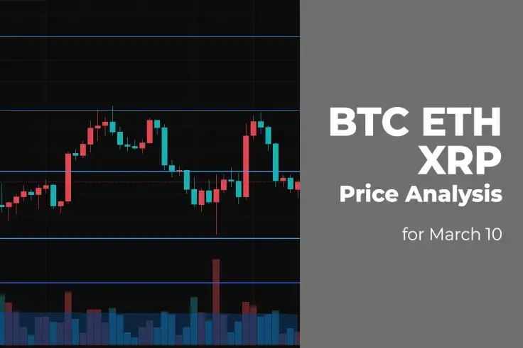 BTC, ETH and XRP Price Analysis for March 10