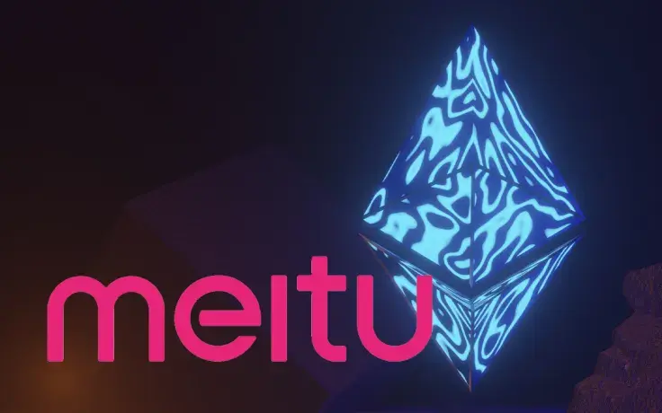 Chinese Giant Meitu Receives ETH Profits of RMB 425.6 Million, Loses Funds on Bitcoin