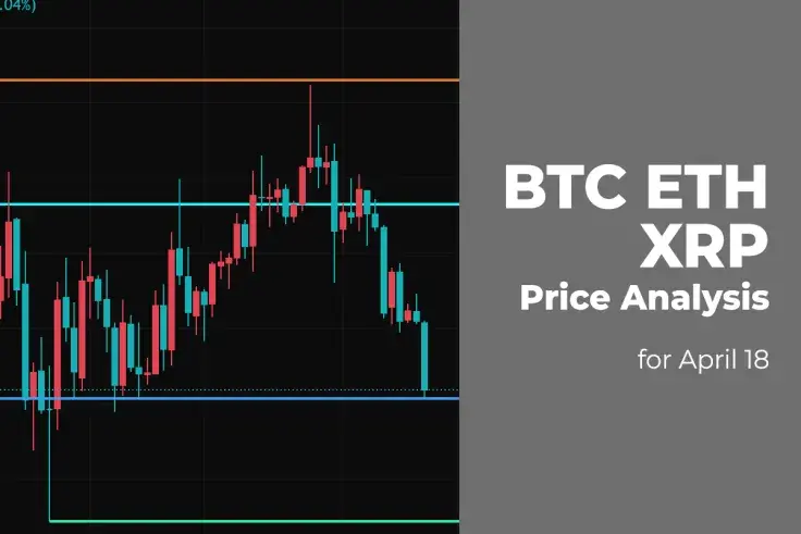 BTC, ETH and XRP Price Analysis for April 18