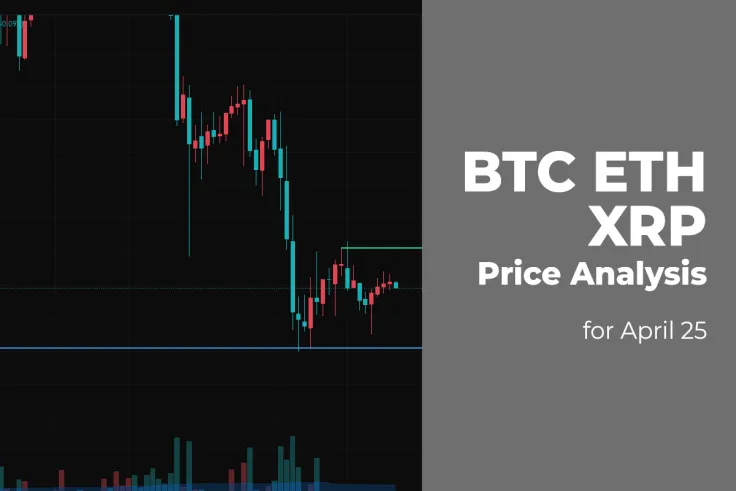 BTC, ETH and XRP Price Analysis for April 25