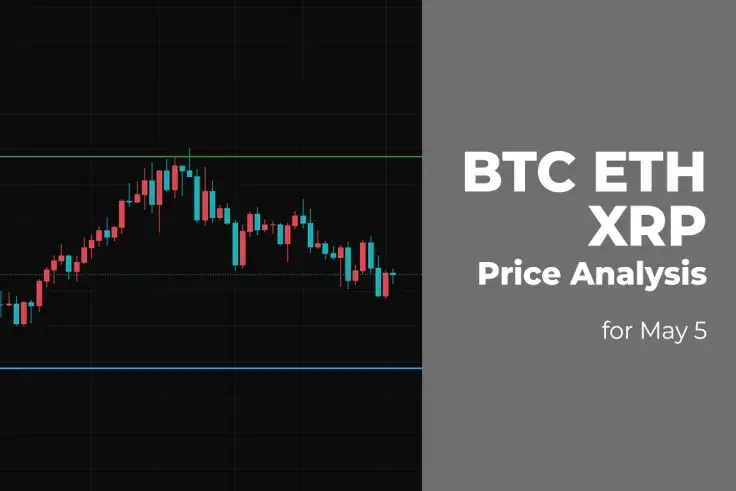 BTC, ETH and XRP Price Analysis for May 5