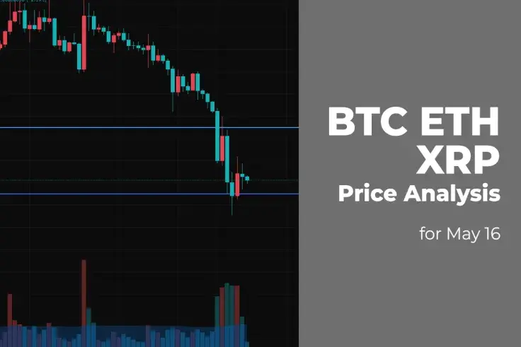 BTC, ETH and XRP Price Analysis for May 16