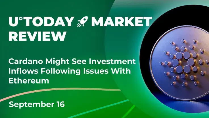 Cardano Might See Investment Inflows Following Issues with Ethereum: Crypto Market Review, September 16