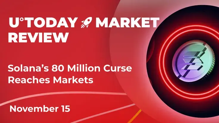 Solana's 80 Million Curse Reaches Markets: Crypto Market Review, November 15