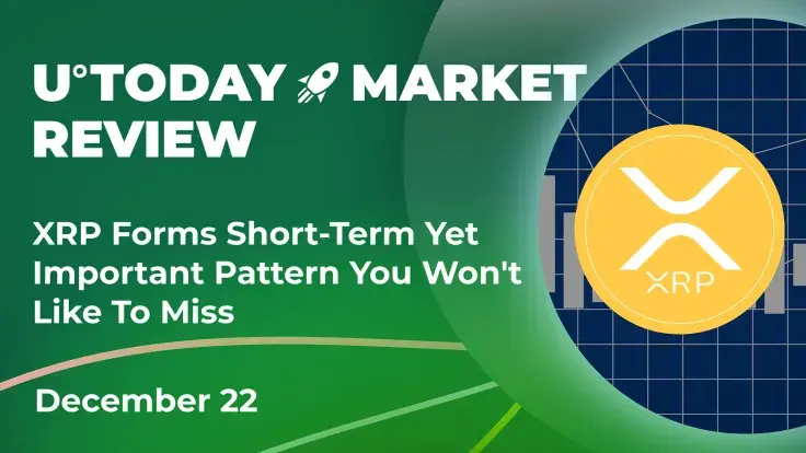 XRP Forms Short-Term Yet Important Pattern You Don't Want to Miss: Crypto Market Review, Dec. 22