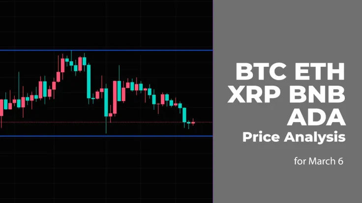BTC, ETH, XRP, BNB and ADA Price Analysis for March 6
