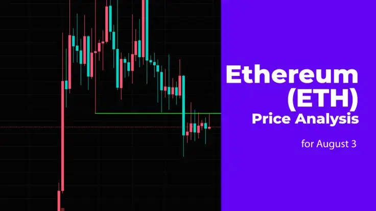 Ethereum (ETH) Price Analysis for August 3