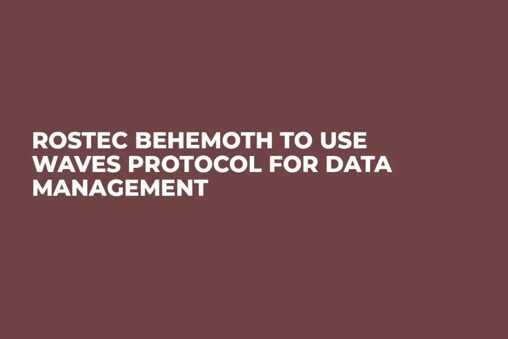 Rostec Behemoth to Use Waves Protocol For Data Management
