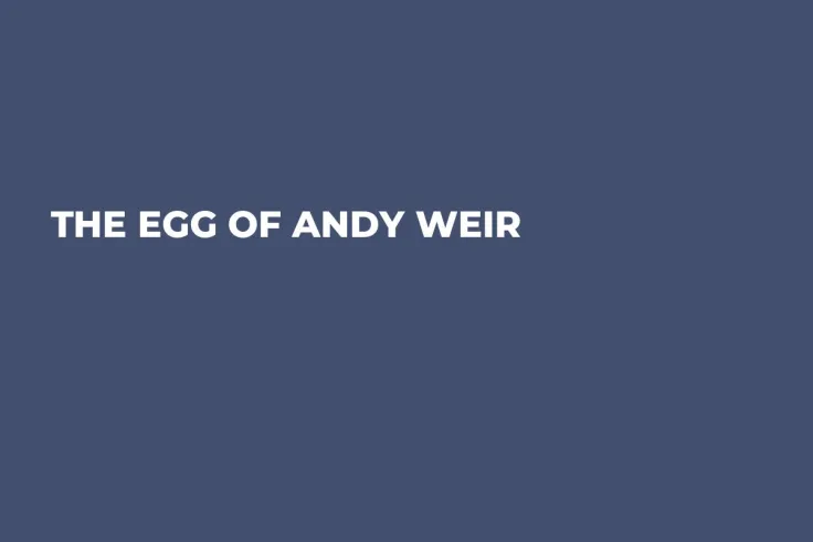 The Egg of Andy Weir
