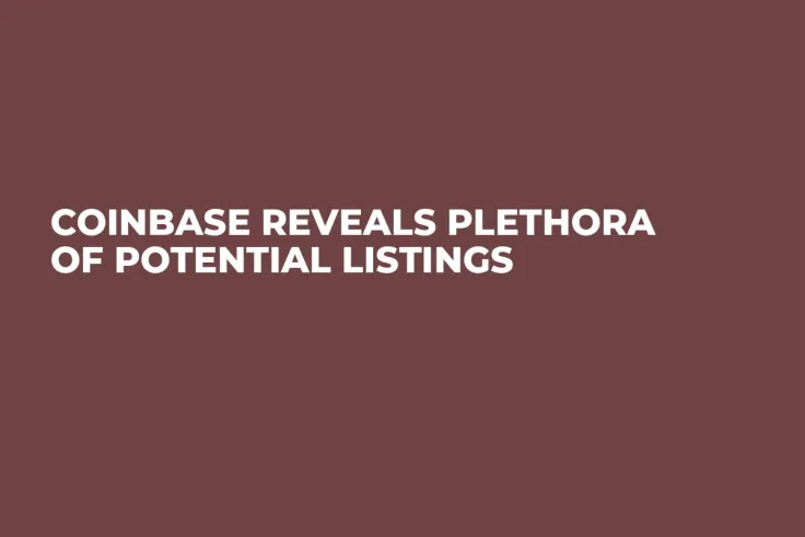 Coinbase Reveals Plethora of Potential Listings  