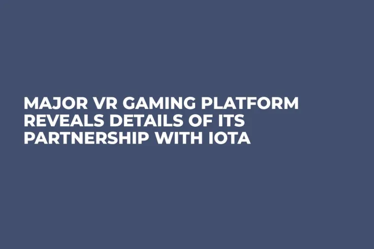 Major VR Gaming Platform Reveals Details of Its Partnership with IOTA  