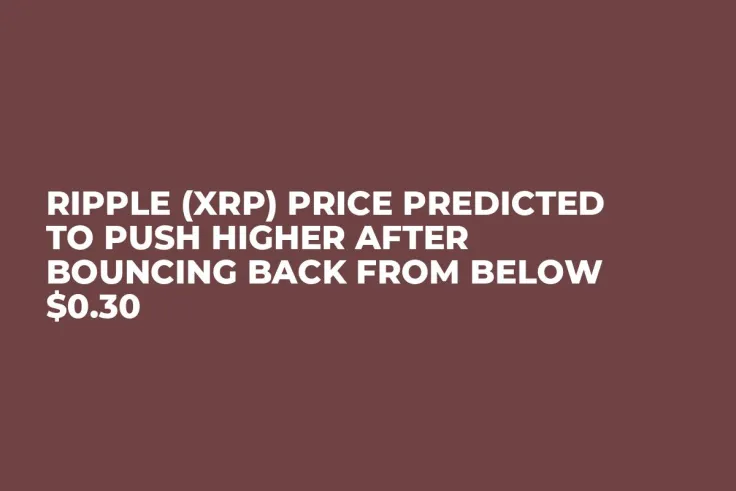 Ripple (XRP) Price Predicted to Push Higher After Bouncing Back from Below $0.30