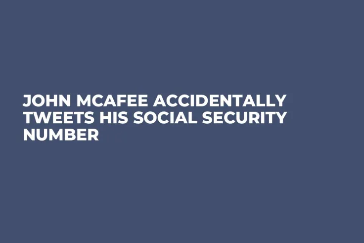 John McAfee Accidentally Tweets His Social Security Number