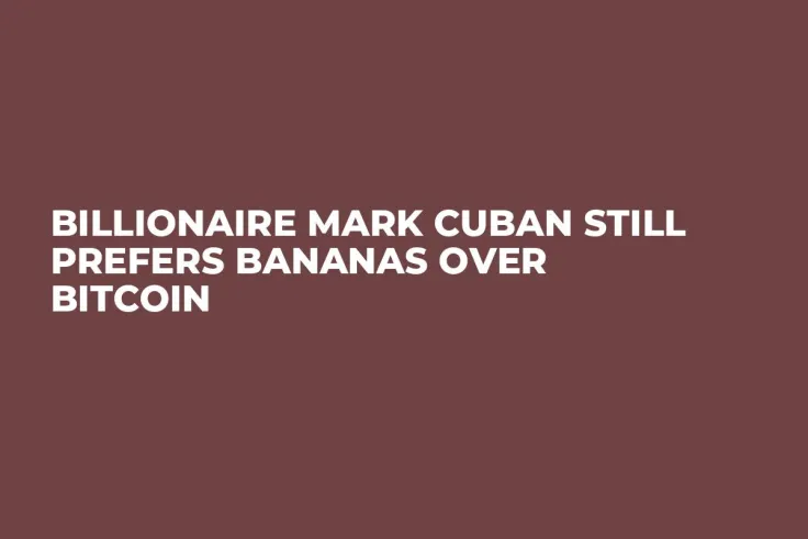 Billionaire Mark Cuban Still Prefers Bananas Over Bitcoin
