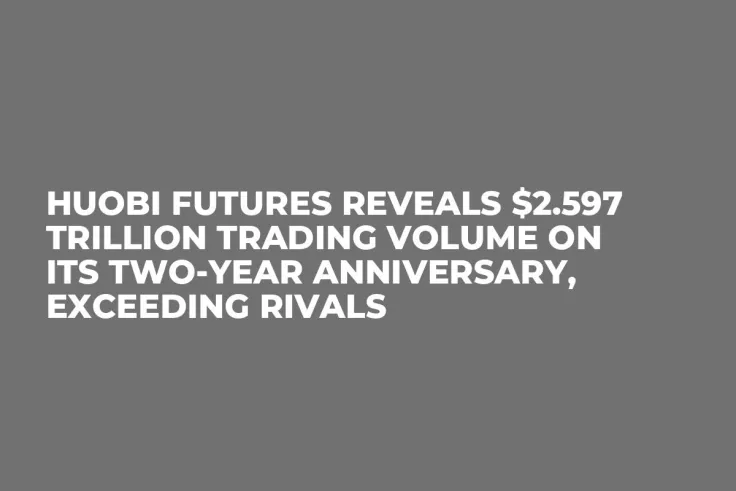 Huobi Futures Reveals $2.597 Trillion Trading Volume on Its Two-Year Anniversary, Exceeding Rivals