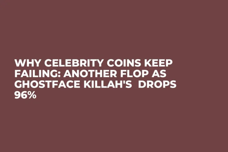 Why Celebrity Coins Keep Failing: Another Flop as Ghostface Killah's  Drops 96%