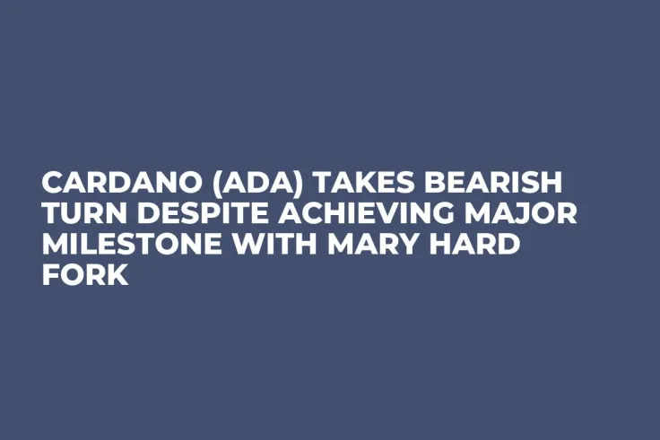 Cardano (ADA) Takes Bearish Turn Despite Achieving Major Milestone with Mary Hard Fork